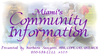 Miami's Community Information, Presented by Barbara Sangetti, ABR, CDPE, CRS, GRI, WCR